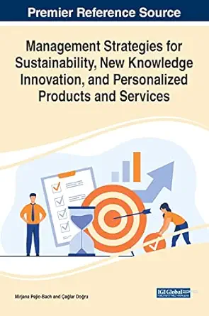 management strategies for sustainability new knowledge innovation and personalized products and services 1st