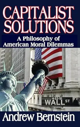 capitalist solutions 1st edition andrew bernstein 1412842948, 978-1412842945