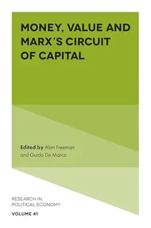 money value and marxs circuit of capital 1st edition alan freeman ,guido de marco 1835495974, 978-1835495971
