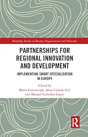 partnerships for regional innovation and development implementing smart specialization in europe 1st edition