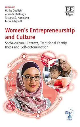 womens entrepreneurship and culture socio cultural context traditional family roles and self determination