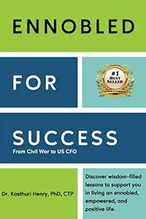 ennobled for success from civil war to a us cfo 1st edition kasthuri henry 1735955507, 978-1735955506