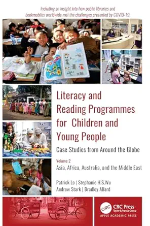literacy and reading programmes for children and young people case studies from around the globe volume 2