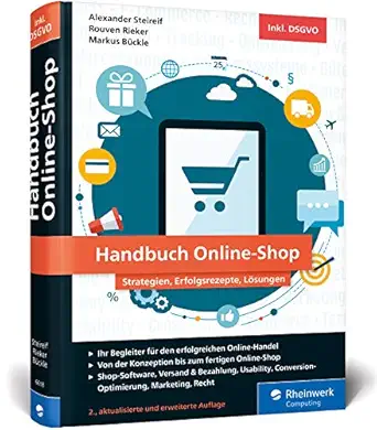 handbuch online shop strategien erfolgsrezepte und losungen fur wirkungsvollen e commerce der leitfaden fur