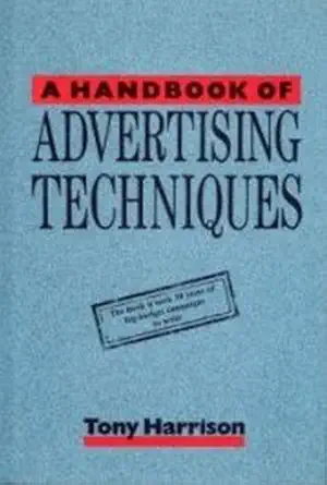 a handbook of advertising techniques 1st edition tony harrison 0846413523, 978-0846413523
