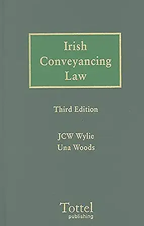 irish conveyancing law 1st edition una woods ,j c w wylie 1845920864, 978-1845920869