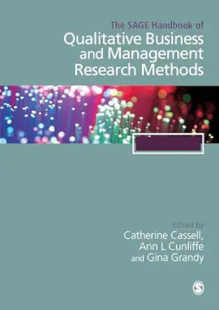 the sage handbook of qualitative business and management research methods methods and challenges 1st edition