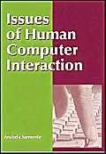 issues of human computer interaction opportunities and challenges 1st edition anabela sarmento 1591402352,