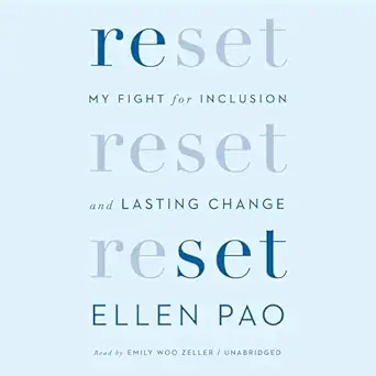 reset my fight for inclusion and lasting change 1st edition ellen pao ,emily woo zeller 1524774871,