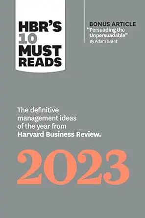 hbrs 10 must reads 2023 the definitive management ideas of the year from harvard business review 1st edition