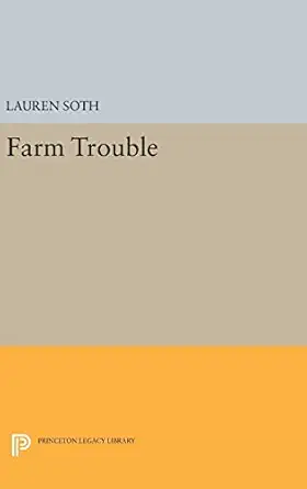 farm trouble 1st edition lauren soth 0691652929, 978-0691652924