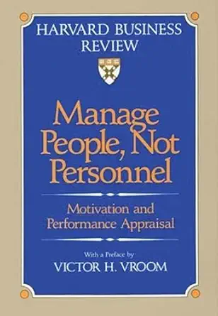 manage people not personnel motivation and performance appraisal 1st edition victor h vroom 0875842283,