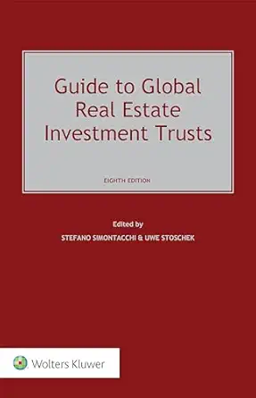 guide to global real estate investment trusts 1st edition stefano simontacchi ,uwe stoschek 9403502932,