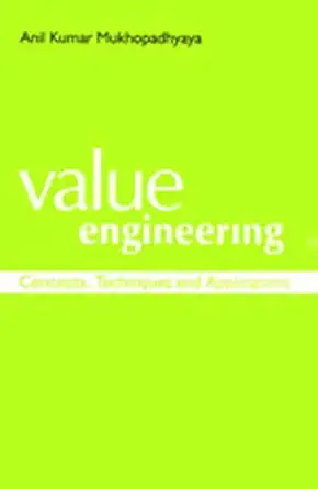 value engineering concepts techniques and applications 1st edition anil kumar mukhopadhyaya 0761997881,