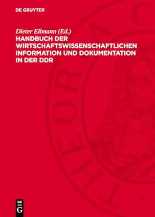 handbuch der wirtschaftswissenschaftlichen information und dokumentation in der ddr 1st edition dieter