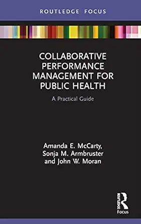 collaborative performance management for public health 1st edition amanda mccarty ,sonja armbruster ,john