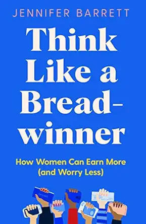 think like a breadwinner 1st edition jennifer barrett 1529053935, 978-1529053937