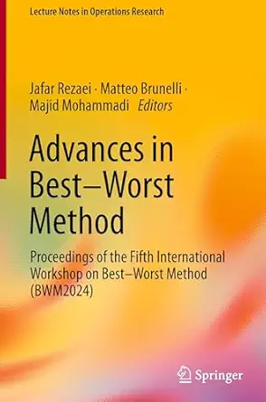 advances in best worst method proceedings of the fifth international workshop on best worst method 1st