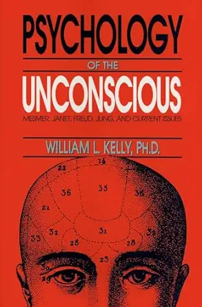 psychology of the unconscious 1st edition william l kelly 0879755903, 978-0879755904