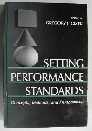 setting performance standards theory and applications 1st edition gregory j cizek 0805836748, 978-0805836745