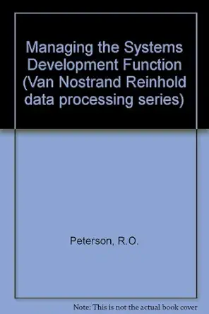 managing the systems development function 1st edition robert o peterson 0442273452, 978-0442273453