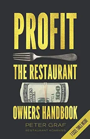 profit the restaurant owner s handbook 7 excel tools inside 1st edition peter graf 395199147x, 978-3951991474