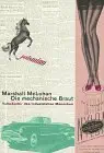 die mechanische braut volkskultur des industriellen menschen 1st edition marshall mcluhan 9057050218,