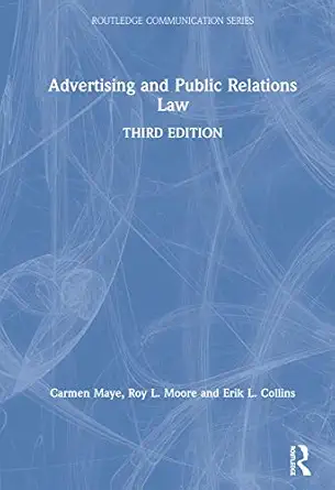 advertising and public relations law 1st edition carmen maye ,roy l moore ,erik l collins 1138484466,