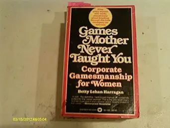 games mother never taught you 1st edition betty lehan harragan 0446322512, 978-0446322515