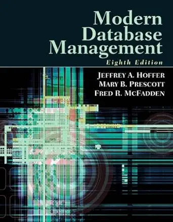 modern database management 1st edition jeffrey a hoffer ,mary b prescott ,fred r mcfadden 0132212110,