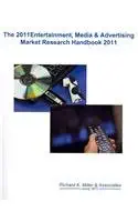 entertainment media and advertising market research handbook 2011 1st edition richard k miller ,kelli