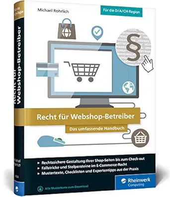 recht fur webshop betreiber das umfassende handbuch alles uber abmahnungen datenschutzrecht urheberrecht