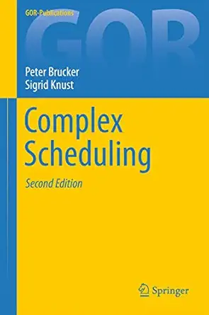 complex scheduling 1st edition peter brucker ,sigrid knust 3642269575, 978-3642269578