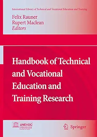 handbook of technical and vocational education and training research 1st edition felix rauner ,rupert maclean