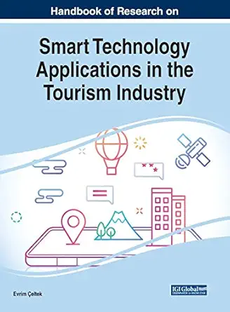 handbook of research on smart technology applications in the tourism industry 1st edition evrim eltek