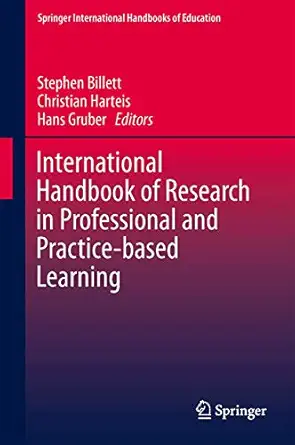 international handbook of research in professional and practice based learning 1st edition stephen billett