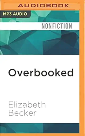 overbooked 1st edition elizabeth becker ,alma cuervo 1522681248, 978-1522681243