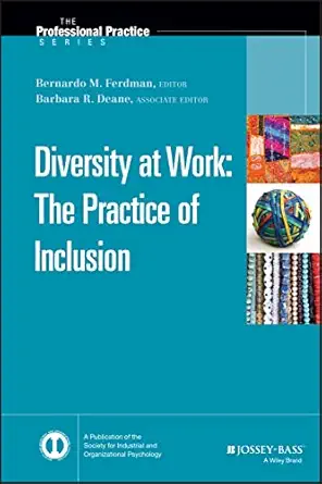 diversity at work the practice of inclusion 1st edition bernardo m ferdman ,barbara r deane 0470401338,