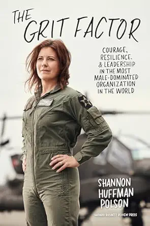 the grit factor courage resilience and leadership in the most male dominated organization in the world 1st