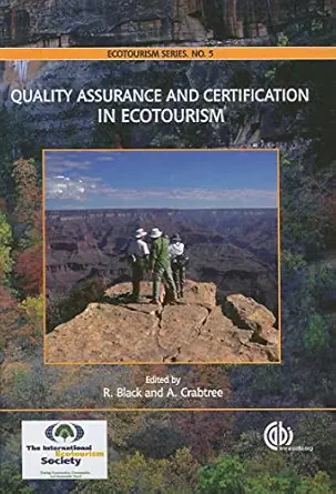 quality assurance and certification in ecotourism 1st edition dr rosemary black ,alice crabtree 1845932374,