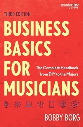 business basics for musicians 1st edition bobby borg 1538182564, 978-1538182567