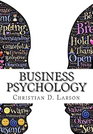 business psychology 1st edition christian d larson 1519214197, 978-1519214195