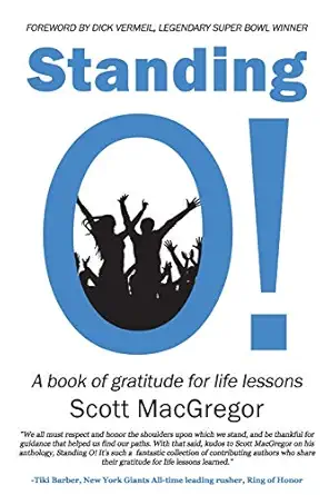 standing o a book of gratitude for life lessons 1st edition scott macgregor 1947486071, 978-1947486072
