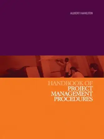 handbook of project management procedures 1st edition albert hamilton 0727732587, 978-0727732583