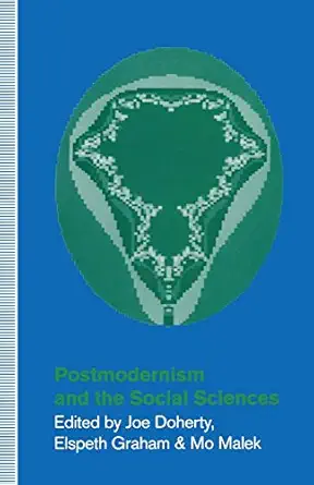 postmodernism and the social sciences 1st edition joe doherty ,elspeth graham ,mo malek 0333534530,
