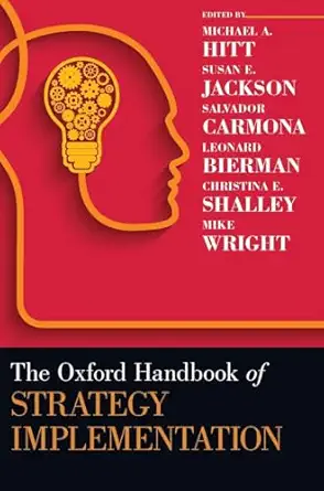 the oxford handbook of strategy implementation 1st edition michael a hitt ,susan e jackson ,salvador carmona