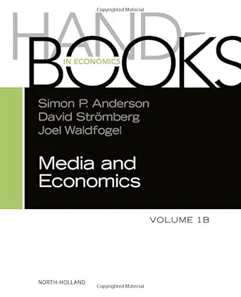 handbook of media economics vol 1b 1st edition simon p anderson ,joel waldfogel ,david stromberg 0444636854,