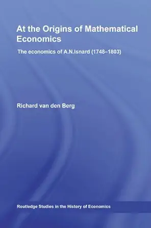 foundations of mathematical economics 1st edition richard van den berg b001jrytuk