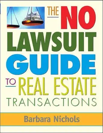 the no lawsuit guide to real estate transactions 1st edition barbara nichols 0071477594, 978-0071477598
