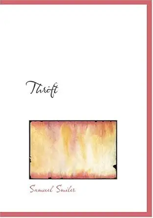 thrift 1st edition samuel jr smiles 0554249901, 978-0554249902